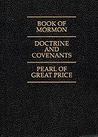 Book of Mormon, The Doctrine and Covenants, Pearl of Great Price by The Church of Jesus Christ ... Book of Mormon, The Doctrine and Covenants, Pearl of Great Price by The Church of Jesus Christ ...