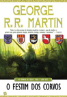 O Festim dos Corvos by George R.R. Martin