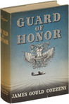 Guard of Honor by James Gould Cozzens