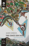 Trei dinți din față by Marin Sorescu