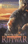 Murder In La Mut by Raymond E. Feist Murder In La Mut by Raymond E. Feist