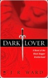 Dark Lover by J.R. Ward