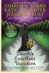 Death's Excellent Vacation (Sookie Stackhouse #9.5 Night Huntress - Complete World #4.5 Aisling Grey: Guardian #4.5)