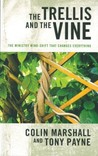 The Trellis And The Vine by Colin Marshall