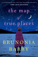 The Map of True Places by Brunonia Barry The Map of True Places by Brunonia Barry
