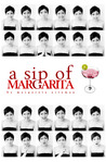 Have a Sip of MARGARITA