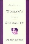 The Christian Woman's Guide to Sexuality