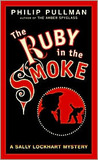 The Ruby in the Smoke (Sally Lockhart, #1)