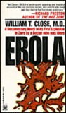 Ebola by William T. Close