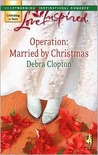 Operation: Married by Christmas (Mule Hollow, #6).