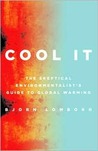 Cool It by Bjørn Lomborg