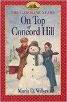 On Top of Concord Hill by Maria D. Wilkes On Top of Concord Hill by Maria D. Wilkes