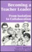 Becoming a Teacher Leader: ...