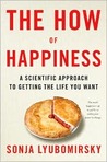 The How of Happiness by Sonja Lyubomirsky The How of Happiness by Sonja Lyubomirsky