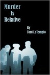 Murder Is Relative Murder Is Relative