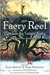 The Faery Reel: Tales from the Twilight Realm (Hardcover)