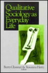 Qualitative Sociology as Everyday Life
