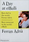 A Day At Elbulli by Ferran Adrià