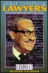 Great Courtroom Lawyers: Fighting the Cases That Made History