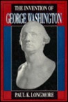 The Invention of George Washington The Invention of George Washington