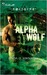 Alpha Wolf (Alpha Force, #2) (Harlequin Nocturne, #56)