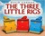 The Three Little Rigs (Hardcover)