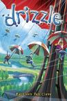 Drizzle by Kathleen Van Cleve Drizzle by Kathleen Van Cleve
