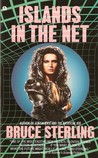Islands in the Net by Bruce Sterling Islands in the Net by Bruce Sterling