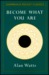 Become What You Are (Paperback)