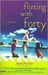 Flirting with Forty (Paperback)