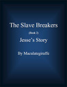 Jesse's Story by Maculategiraffe Jesse's Story by Maculategiraffe
