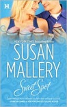 Sweet Spot by Susan Mallery Sweet Spot by Susan Mallery