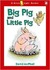 Big Pig and Little Pig