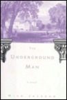 The Underground Man