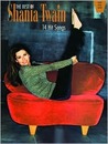 The Best of Shania Twain: 14 Hit Songs (Piano/Vocal/Guitar) The Best of Shania Twain: 14 Hit Songs (Piano/Vocal/Guitar)