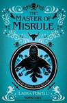 The Master of Misrule (The Game of Triumphs, #2) The Master of Misrule (The Game of Triumphs, #2)