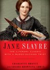 Jane Slayre by Sherri Browning Erwin Jane Slayre by Sherri Browning Erwin
