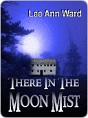 There In The Moon Mist