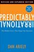 Predictably Irrational, Revised and Expanded Edition: The Hidden Forces That Shape Our Decisions (Kindle Edition)