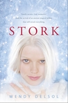 Stork by Wendy Delsol Stork by Wendy Delsol