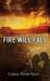 Fire Will Fall (Streams of ...
