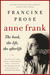 Anne Frank: The Book, the Life, the Afterlife (Paperback)