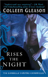 Rises The Night (Gardella Vampire Chronicles, #2) Rises The Night (Gardella Vampire Chronicles, #2)
