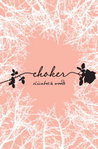 Choker by Elizabeth Woods