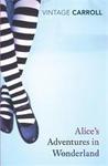 Alice's Adventures in Wonderland and Through the Looking-Glass by Lewis Carroll