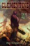 Clementine (The Clockwork Century, #2) Clementine (The Clockwork Century, #2)