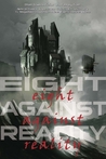 Eight Against Reality