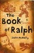 The Book of Ralph: A Novel (ebook)