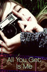 All You Get Is Me by Yvonne Prinz All You Get Is Me by Yvonne Prinz