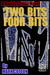 Two Bits Four Bits